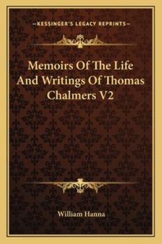 Paperback Memoirs Of The Life And Writings Of Thomas Chalmers V2 Book