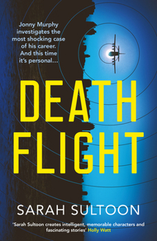 Paperback Death Flight: The Electrifying, Searing New Thriller from Award-Winning Ex-CNN News Executive Sarah Sultoon Volume 2 Book