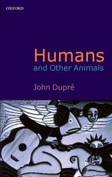 Paperback Humans and Other Animals Book