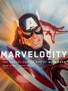 Hardcover Marvelocity: The Marvel Comics Art of Alex Ross Book