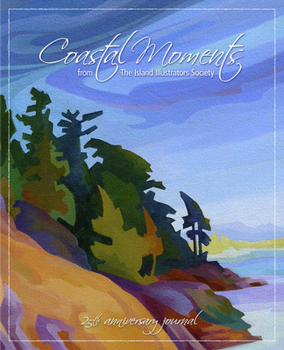 Spiral-bound Coastal Moments: From the Island Illustrators Society Book
