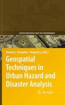 Hardcover Geospatial Techniques in Urban Hazard and Disaster Analysis Book