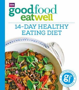 Paperback Good Food Eat Well: 14-Day Healthy Eating Diet Book