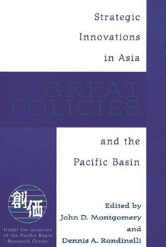 Paperback Great Policies: Strategic Innovations in Asia and the Pacific Basin Book