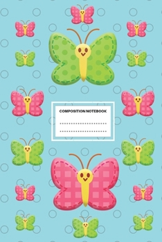 Paperback Butterfly Composition Notebook: Pink And Green Butterfly College Ruled Composition Notebook. 6 x 9" Book