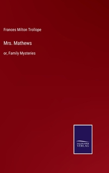 Hardcover Mrs. Mathews: or, Family Mysteries Book