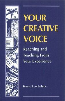 Paperback Your Creative Voice: Reaching and Teaching from Your Experience Book