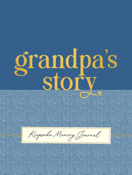 Misc. Grandpa's Story - A Guided, Keepsake Memory Journal (Deluxe, Hardcover Edition) Book