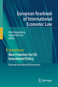 Hardcover New Frontiers for EU Investment Policy: External and Internal Dimensions Book
