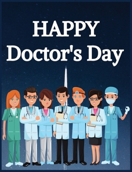 Paperback Happy doctor's day: Journal notebook for Writing, doctor's day College Ruled Size 8.5" x 11", 100 Pages Book