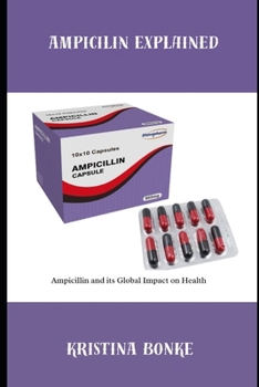 Paperback Ampicillin Explained Book