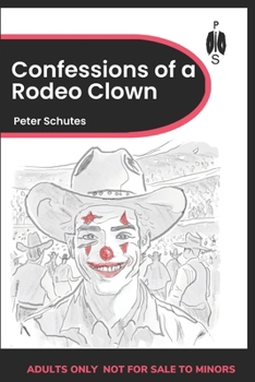 Paperback Confessions of a Rodeo Clown Book