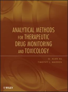 Hardcover Analytical Methods for Therapeutic Drug Monitoring and Toxicology Book