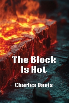 Paperback The Block Is Hot Book