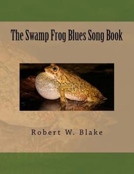 Paperback The Swamp Frog Blues Song Book