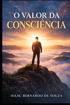 O VALOR DA CONSCIÊNCIA (Portuguese Edition)