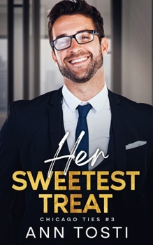Her Sweetest Treat (Chicago Ties)