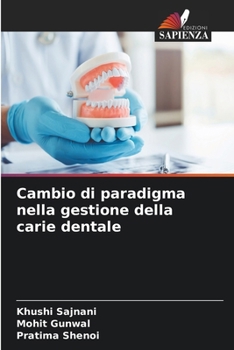 Cambio di paradigma nella gestione della carie dentale (Italian Edition)