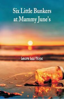 Six Little Bunkers at Mammy June's (Large Print Edition) - Book #8 of the Six Little Bunkers