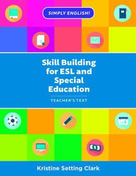 Paperback Skill Building for ESL and Special Education: Teacher's Text Book