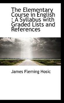 The Elementary Course in English : A Syllabus with Graded Lists and References