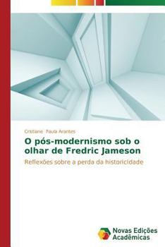 Paperback O pós-modernismo sob o olhar de Fredric Jameson [Portuguese] Book