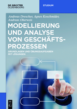 Paperback Modellierung und Analyse von Geschäftsprozessen [German] Book