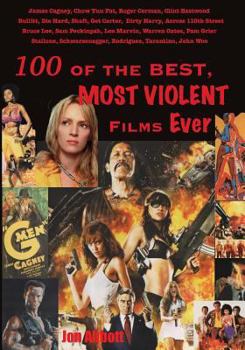 Paperback One Hundred of the Best, Most Violent Films Ever Book