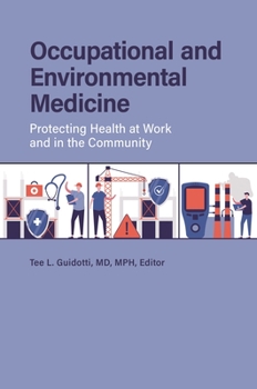 Hardcover Occupational and Environmental Medicine: Protecting Health at Work and in the Community Book