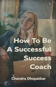 Paperback How To Be A Successful Success Coach Book