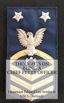 Paperback Thoughts On Being A Chief Petty Officer Book