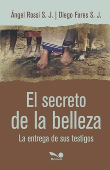 Paperback El secreto de la belleza: La entrega de sus testigos [Spanish] Book