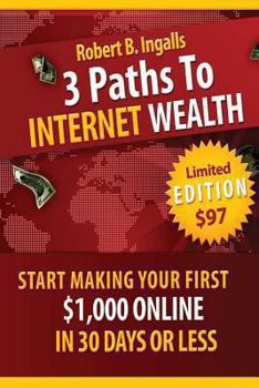 Paperback 3 Paths To Internet Wealth Book
