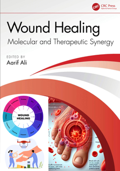 Hardcover Wound Healing: Molecular and Therapeutic Synergy Book