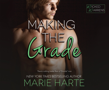 Making the Grade - Book #4 of the Wicked Warrens