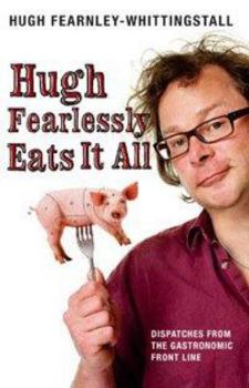 Paperback Hugh Fearlessly Eats It All Book