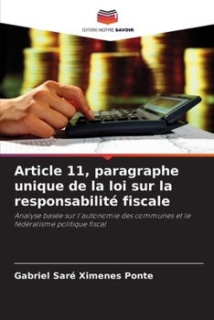 Paperback Article 11, paragraphe unique de la loi sur la responsabilité fiscale [French] Book