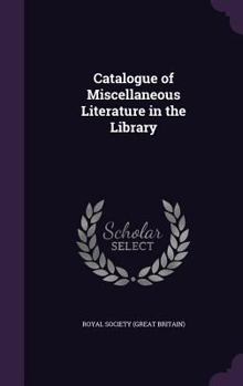 Hardcover Catalogue of Miscellaneous Literature in the Library Book