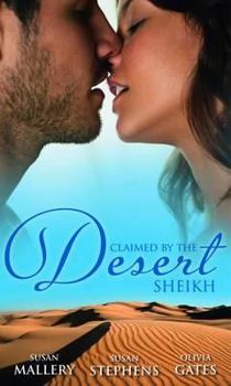 Paperback Claimed by the Desert Sheikh: The Sheikh and the Pregnant Bride / Desert King, Pregnant Mistress / Desert Prince, Expectant Mother (Mills & Boon Special Releases) Book