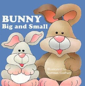 Hardcover Bunny Big and Small: Pet Parade Board Book