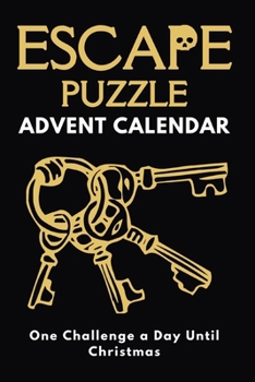 Paperback Escape Puzzle Advent Calendar: Countdown to Christmas with 24 Fun Challenges(1 Puzzle A Day) To Solve & Get Key Book