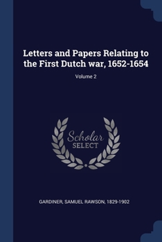 Paperback Letters and Papers Relating to the First Dutch war, 1652-1654; Volume 2 Book