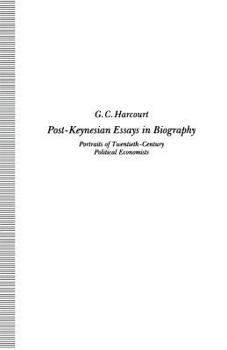 Paperback Post-Keynesian Essays in Biography: Portraits of Twentieth-Century Political Economists Book