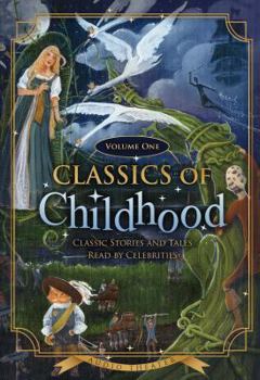 Audio CD Classics of Childhood, Volume One: Classic Stories and Tales Read by Celebrities Book
