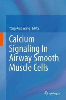 Paperback Calcium Signaling in Airway Smooth Muscle Cells Book