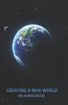 Paperback Creating a New World Book