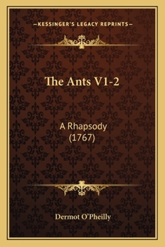 Paperback The Ants V1-2: A Rhapsody (1767) Book