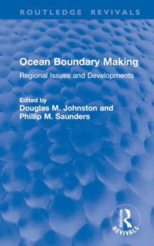 Hardcover Ocean Boundary Making: Regional Issues and Developments Book