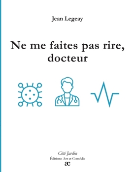 Paperback Ne me faites pas rire, docteur [French] Book