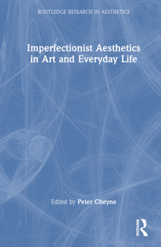 Hardcover Imperfectionist Aesthetics in Art and Everyday Life Book